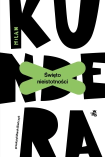 Milan Kundera Święto nieistotności