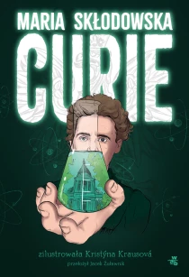 Kristyna Krausova Maria Skłodowska-Curie
