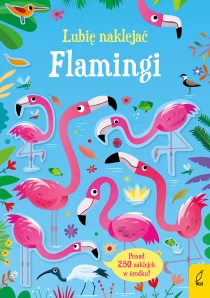 Lubię naklejać. Flamingi