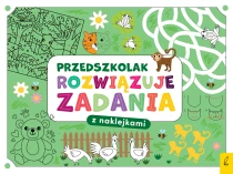 Praca zbiorowa Przedszkolak rozwiązuje zadania. Zeszyt zielony