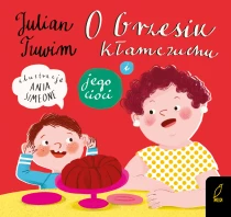 Julian Tuwim O Grzesiu Kłamczuchu i jego cioci