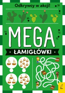 Praca zbiorowa Mega łamigłówki. Odkrywcy w akcji