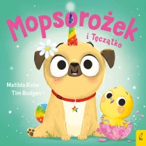 Sklepik z magicznymi zwierzętami. Mopsorożek i Tęczątko