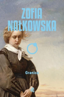 Zofia Nałkowska Granica