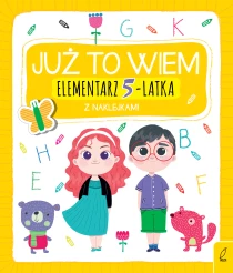 Katarzyna Borecka Już to wiem. Elementarz 5-latka z naklejkami