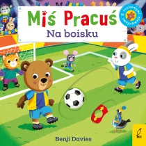 Benji Davies Miś Pracuś. Na boisku