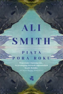 Ali Smith Piąta pora roku