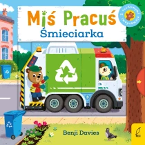 Benji Davies Miś Pracuś. Śmieciarka