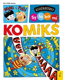 Książkożercy. Komiks sylabowy. Mimi i Pigi. Misja kosmos
