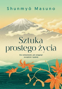 Shunmyo Masuno Sztuka prostego życia