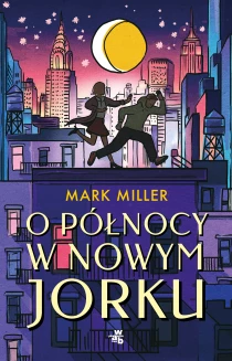 Mark Miller O północy w Nowym Jorku