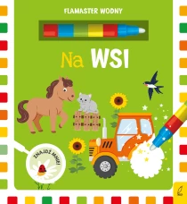 Małgorzata Korbiel Flamaster wodny. Na wsi