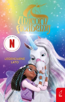 Akademia Jednorożców. Legendarne lato - ebook
