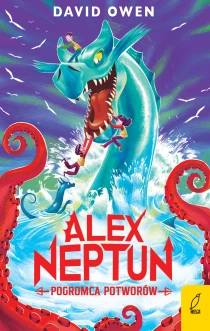 David Owen Alex Neptun. Pogromca potworów - ebook