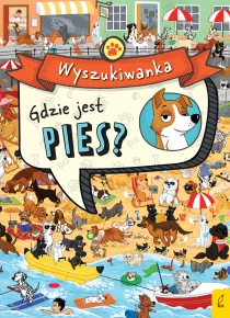 Praca zbiorowa Wyszukiwanka. Gdzie jest pies?