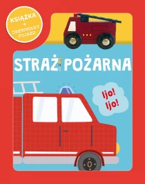 Praca zbiorowa Pudełko z pojazdem. Straż pożarna