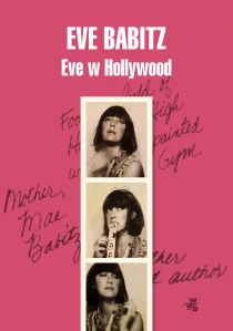 Eve Babitz Eve w Hollywood