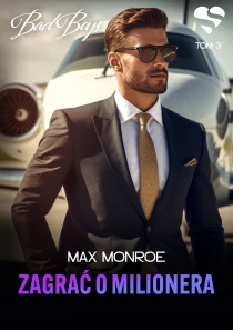 Bad Boys. Zagrać o milionera. Tom 3 - ebook
