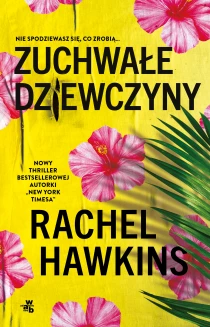 Rachel Hawkins Zuchwałe dziewczyny