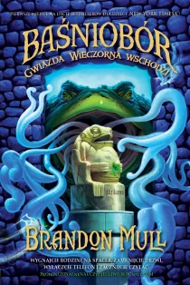 Brandon Mull Baśniobór. Gwiazda Wieczorna wschodzi - ebook