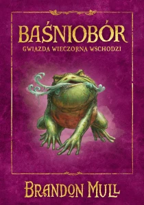 Brandon Mull Baśniobór. Gwiazda Wieczorna wschodzi. Tom 2 - ebook