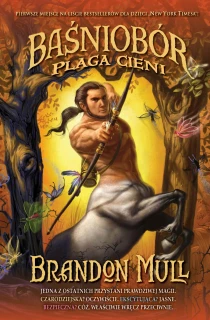 Brandon Mull Baśniobór. Plaga cieni - ebook