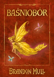 Brandon Mull Baśniobór. Tom 1 - ebook