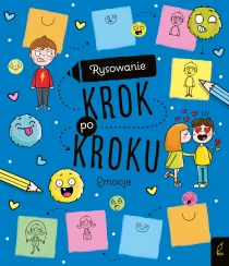 Praca zbiorowa Rysowanie krok po kroku. Emocje