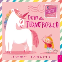 Emma Yarlett Dom dla Jednorożca