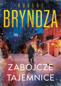 Robert Bryndza Erika Foster. Zabójcze tajemnice. Tom 6