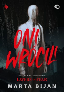 Oni wrócili