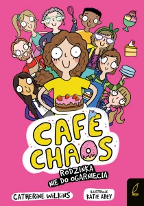 Café Chaos. Rodzinka nie do ogarnięcia - ebook