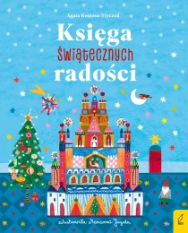 Agata Komosa-Styczeń Księga świątecznych radości. Boże Narodzenie na świecie