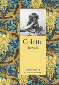 Claude Francis  Fernande Gontier Colette. Biografia - ebook
