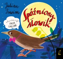 Julian Tuwim Spóźniony słowik