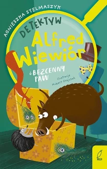 Agnieszka Stelmaszyk Detektyw Alfred Wiewiór i bezcenny paw - ebook