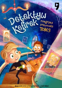 Detektyw Kefirek rozgryza prawnusia. Tom 3 - ebook