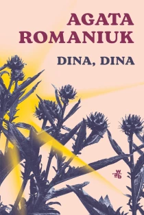 Agata Romaniuk Dina, Dina - ebook