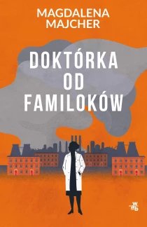 Magdalena Majcher Doktórka od familoków - ebook