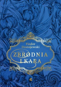 Klasyka. Zbrodnia i kara