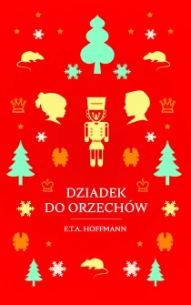 E. T. A. Hoffmann Dziadek do orzechów - ebook