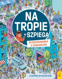 Na tropie szpiega. Wyszukiwanka z zagadkami