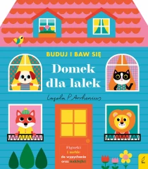 Ingela P. Arrhenius Buduj i baw się. Domek dla lalek