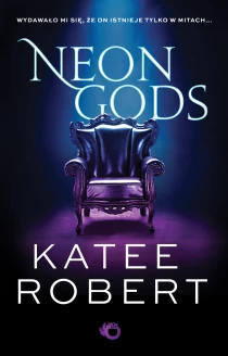 Katee Robert Dark Olympus. Neon Gods. Tom 1