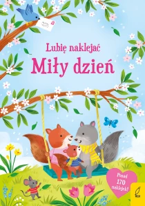 Lubię naklejać. Miły dzień