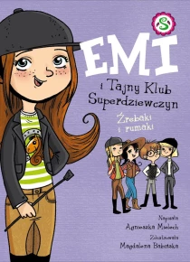 Emi i Tajny Klub Superdziewczyn. Źrebaki i rumaki - ebook