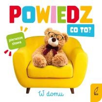 Praca zbiorowa Powiedz co to? W domu