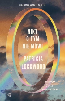 Patricia Lockwood Nikt o tym nie mówi