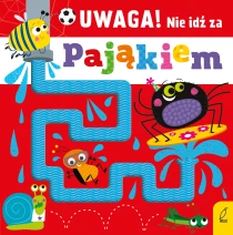 Praca zbiorowa Uwaga! Nie idź za pająkiem