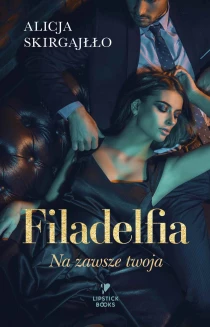 Filadelfia. Na zawsze twoja - ebook